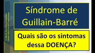 Síndrome de Guillain-Barré- Dr. Marcelo José da Silva de Magalhães