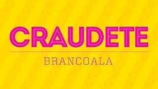 BRANCOALA - CRAUDETE (Lyric Video Oficial) A Música do Bolinho para Claudia 🍰 ❤