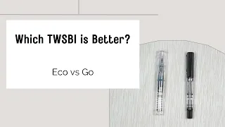 TWSBI Go vs TWSBI Eco - Compare, Contrast AND Pen Test #twsbi