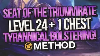 LVL 24+1 MYTHIC+ The Seat of the Triumvirate (Tyrannical Bolstering) - Method