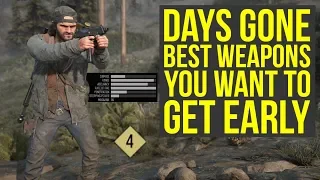 Days Gone Best Weapons YOU WANT TO GET EARLY (Days Gone Tips And Tricks)