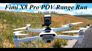Fimi X8 Pro Point of View Range Run, Fly with Mike