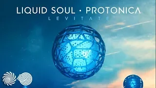 Liquid Soul & Protonica - Levitate feat. Ljuuba