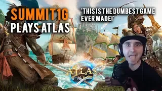 Summit1G plays Atlas - I don't think he likes it...