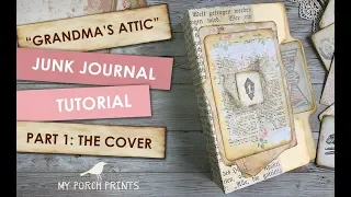 Junk Journal Tutorial - Part 1: The Cover