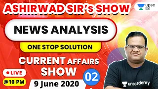 8 PM - Current Affairs Show | News Analysis With Ashirwad Sir | 9 June 2020 | Current Affairs today