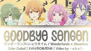 [FULL VER] Goodbye Sengen/グッバイ宣言 - Wonderlands x Showtime [KAN/ROM/ENG] Color Coded | Project SEKAI