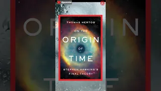 [Must read it at least once]:On the Origin of Time: Stephen Hawking's Final Theory, by Thomas Hertog