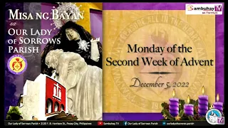 Our Lady of Sorrows Parish | December 5, 2022 5:30PM | Monday of the Second Week of Advent