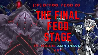 [JP] DFFOO: The Final Feod Stage (Feod 20 ft. Blackened Will!)