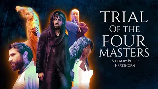 Trial of the 4 Masters - Full Film