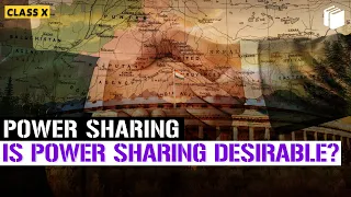 Is Power Sharing Desirable? | Power Sharing | Chapter 1 - Civics | Class 10 | PuStack