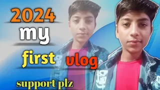 my first vlog 2024 || please support me || #myfirstvlog #myfirstvlogonyoutube #vlog #souravjoshivlog