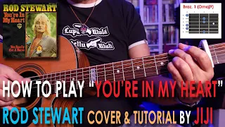 How to play You're In My Heart - Rod Stewart  (acoustic guitar cover & easy tutorial by Jiji)