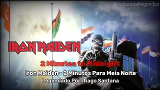 Iron Maiden - 2 Minutes To Midnight (Legendado-Subtitled PT-EN) Lyrics
