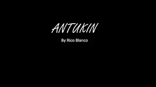 Antukin by Rico Blanco Lyrics with Chords