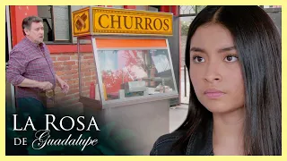 Reyna desprecia a su padre por vender churros | La rosa de Guadalupe 1/4 | Lleve sus churros