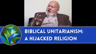 Biblical Unitarianism: A Hijacked Religion - by Kent H. Ross & J. Dan Gill