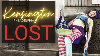 Lost Kensington Philadelphia