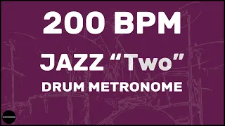 Jazz "Two" | Drum Metronome Loop | 200 BPM