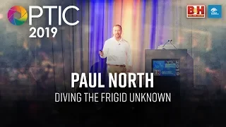 Paul North: Diving the Frigid Unknown | OPTIC 2019