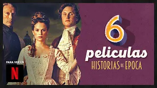 🍿 Historias, Dramas y Amores de ÉPOCA para ver en NETFLIX