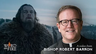 Bishop Barron on “The Revenant” (Spoilers)