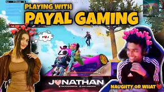 JONATHAN PLAYING WITH PAYAL GAMING | P❤️J | BAKCHODI | GREAT GAMEPLAY | FULL ON MASTI | MN squad