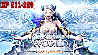 Perfect World| EP 211-220 |