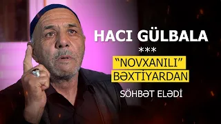 Novxanı kəndinin ağsaqqallarından olan Gülbala kişi - AĞSAQQALIN GÖRDÜKLƏRİ