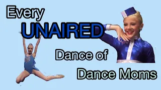 EVERY UNAIRED DANCE OF DANCE MOMS BY SEASON (part 1 of unaired series)