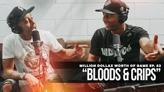 "Bloods & Crips" Featuring Wack100 & Big U: Million Dollaz Worth of Game Episode 82