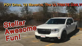 POV Drive: 1000 Mile review, 2024 Ford Maverick, the Ultimate Daily Driver!