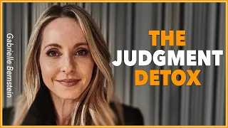 Gabrielle Bernstein: The Judgment Detox (With Lewis Howes)