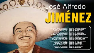 Los Grandes Éxitos de José Alfredo Jiménez ~ Grandes Éxitos Románticos