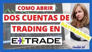 COMO ABRIR UNA SEGUNDA CUENTA EN ETRADE - TUTORIAL DE TRADING