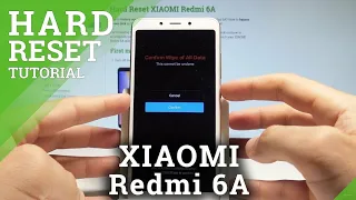 Redmi 6A Hard Reset / Bypass Screen Lock / Unlock XIAOMI / Restore Defaults