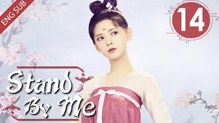 [Eng Sub] Stand By Me 14 (Cheng Yi, Zhang Yuxi) | 与君歌 (aka. Dream of Chang'an)