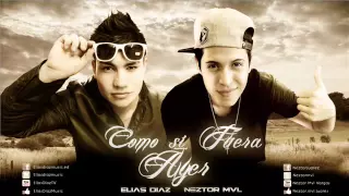 Como si fuera ayer - Neztor MVL ft Elias Diaz