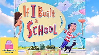 READ ALOUD 📚 -  IF I BUILT A SCHOOL  - Storytime for Kids