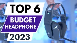 Top 6 Best Budget Headphones in 2023