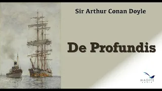 De Profundis by Arthur Conan Doyle (1892)