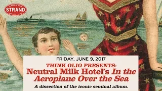 Neutral Milk Hotel’s “In the Aeroplane Over the Sea”: More than a Hipster Touchstone