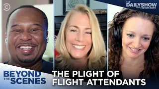 How Flight Attendants Navigate the Not-So-Friendly Skies - Beyond the Scenes | The Daily Show