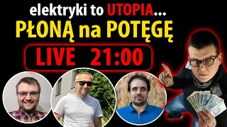 elektryki to UTOPIA... Płoną na POTĘGĘ ⛔ LIVE - 21:00⛔ POMPA CIEPŁA i PV