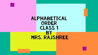 ENGLISH GRAMMAR (class 1) Unit 1 (part 1 of 2)- Alphabetical order