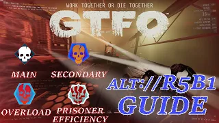 The Bigger The Enemies The Quicker You'll Fall! - GTFO ALT://R5B1 Guide