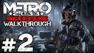 Прохождение METRO 2033: Redux — Часть #2 — НОВЫЙ ПОПУТЧИК / ЗАБРОШЕННЫЕ ТУННЕЛИ