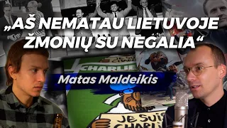 MATAS MALDEIKIS: „Aš nematau Lietuvoje žmonių su negalia“