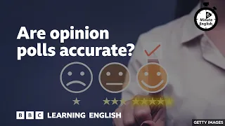 Are opinion polls accurate? - 6 Minute English